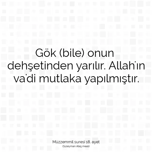 Ayetbul | Kuran Mealleri | Quran | Müzzemmil suresi 18. ayet