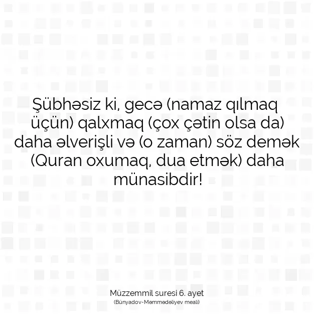 Ayetbul | Kuran Mealleri | Quran | Müzzemmil suresi 6. ayet