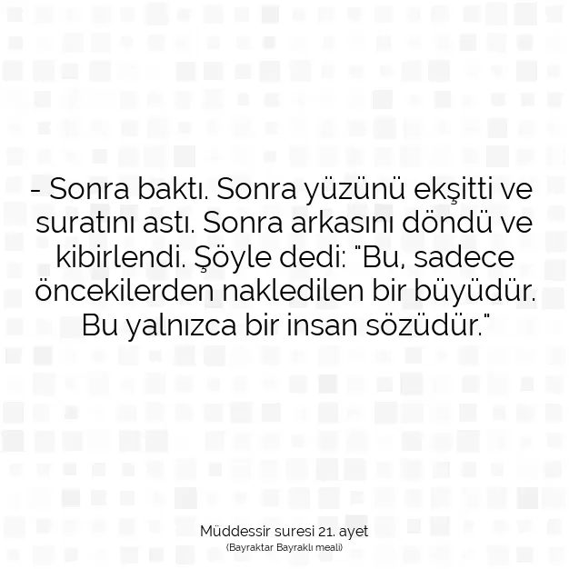 Ayetbul | Kuran Mealleri | Quran | Müddessir suresi 21. ayet