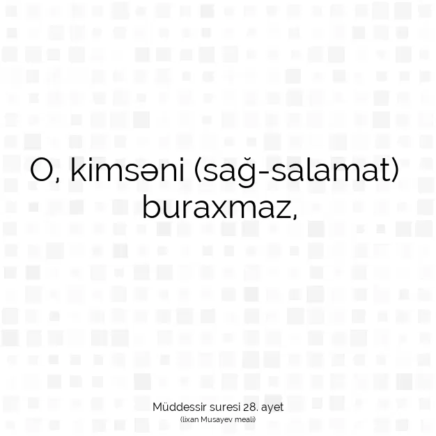 Ayetbul | Kuran Mealleri | Quran | Müddessir suresi 28. ayet