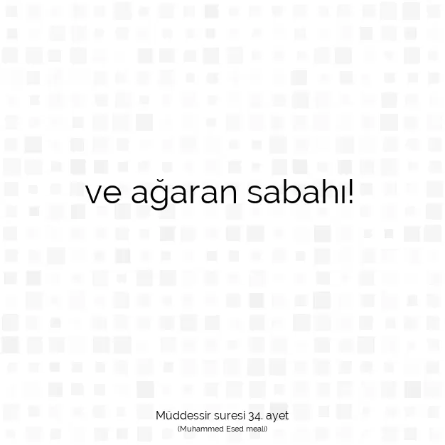 Ayetbul | Kuran Mealleri | Quran | Müddessir suresi 34. ayet