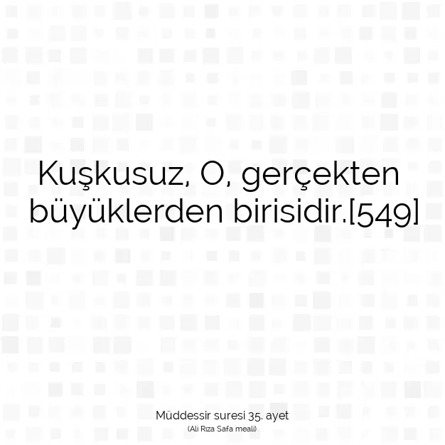 Ayetbul | Kuran Mealleri | Quran | Müddessir suresi 35. ayet