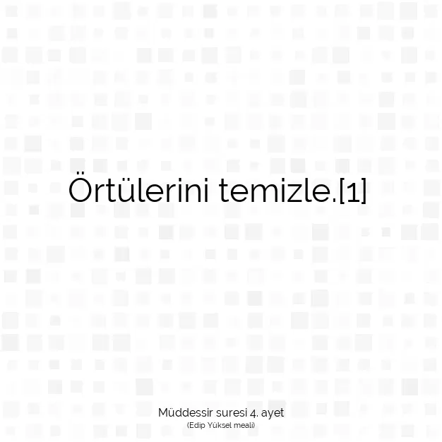 Ayetbul | Kuran Mealleri | Quran | Müddessir suresi 4. ayet