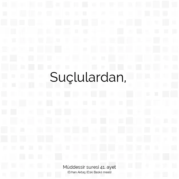 Ayetbul | Kuran Mealleri | Quran | Müddessir suresi 41. ayet