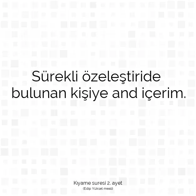 Ayetbul | Kuran Mealleri | Quran | Kıyame suresi 2. ayet