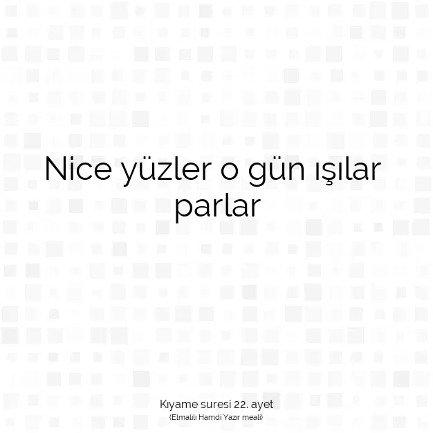 Ayetbul | Kuran Mealleri | Quran | Kıyame suresi 22. ayet