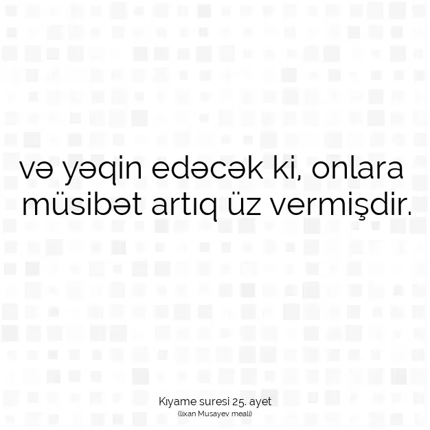 Ayetbul | Kuran Mealleri | Quran | Kıyame suresi 25. ayet