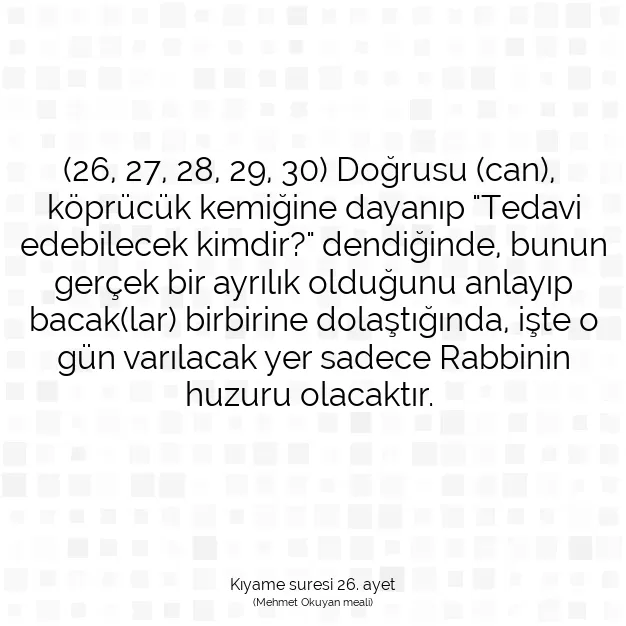 Ayetbul | Kuran Mealleri | Quran | Kıyame suresi 26. ayet