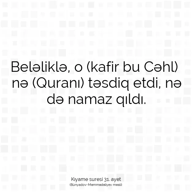 Ayetbul | Kuran Mealleri | Quran | Kıyame suresi 31. ayet