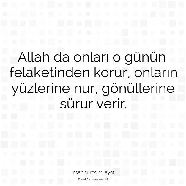 Ayetbul | Kuran Mealleri | Quran | İnsan suresi 11. ayet