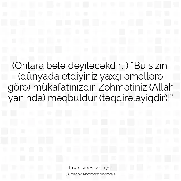 Ayetbul | Kuran Mealleri | Quran | İnsan suresi 22. ayet