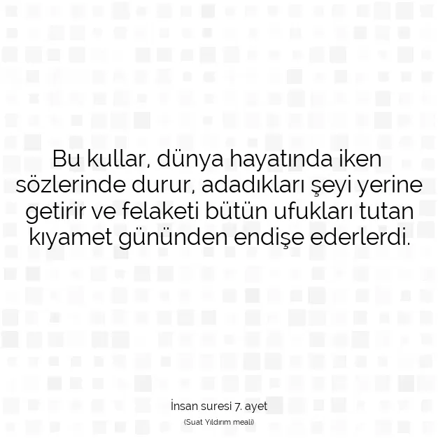 Ayetbul | Kuran Mealleri | Quran | İnsan suresi 7. ayet