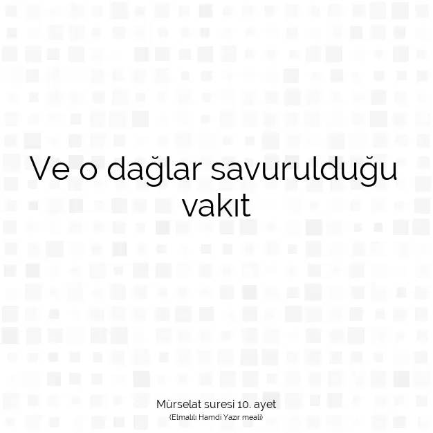 Ayetbul | Kuran Mealleri | Quran | Mürselat suresi 10. ayet