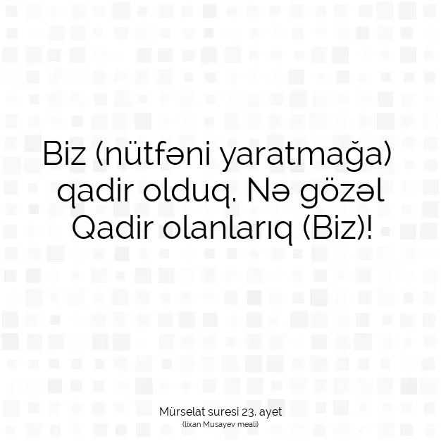 Ayetbul | Kuran Mealleri | Quran | Mürselat suresi 23. ayet