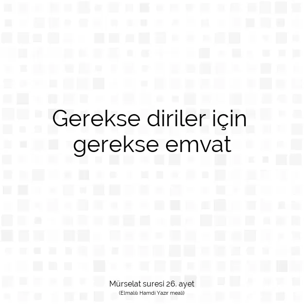 Ayetbul | Kuran Mealleri | Quran | Mürselat suresi 26. ayet