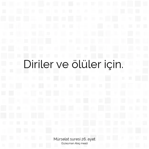 Ayetbul | Kuran Mealleri | Quran | Mürselat suresi 26. ayet