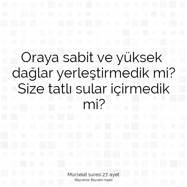 Ayetbul | Kuran Mealleri | Quran | Mürselat suresi 27. ayet