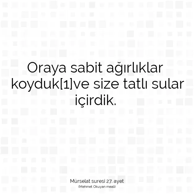 Ayetbul | Kuran Mealleri | Quran | Mürselat suresi 27. ayet