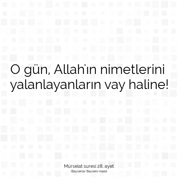 Ayetbul | Kuran Mealleri | Quran | Mürselat suresi 28. ayet