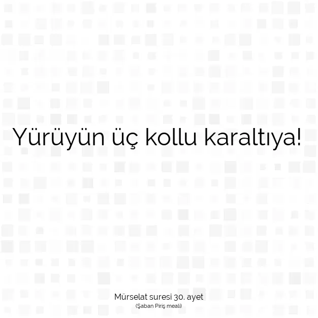 Ayetbul | Kuran Mealleri | Quran | Mürselat suresi 30. ayet