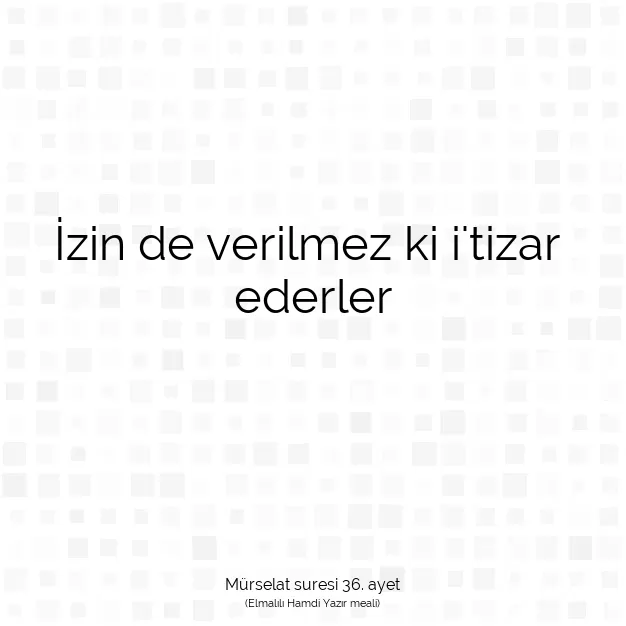 Ayetbul | Kuran Mealleri | Quran | Mürselat suresi 36. ayet