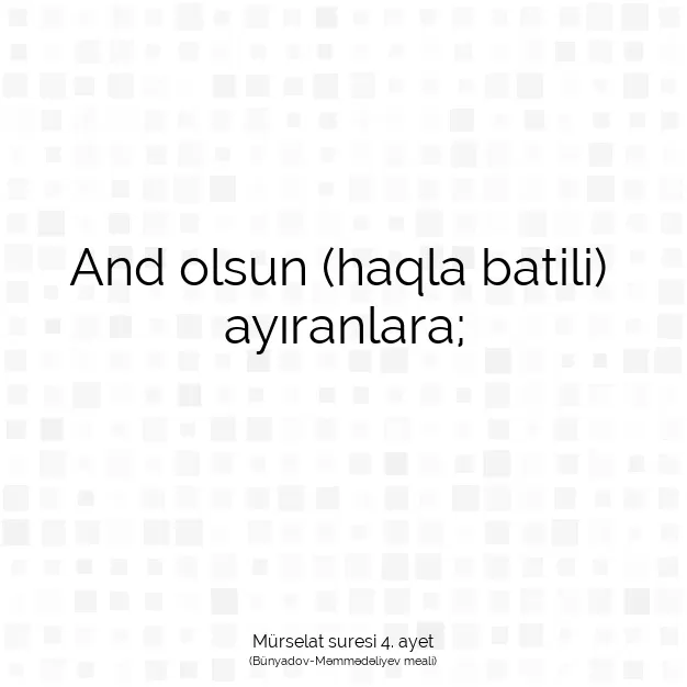 Ayetbul | Kuran Mealleri | Quran | Mürselat suresi 4. ayet