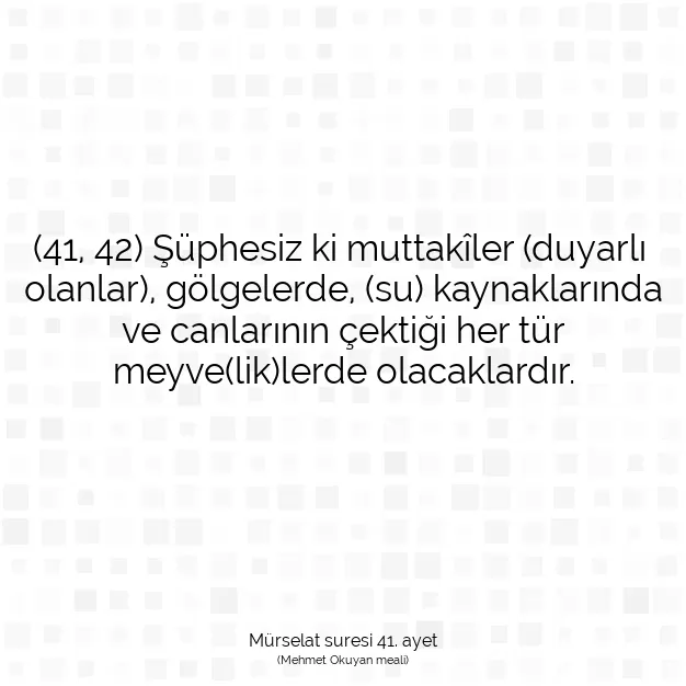 Ayetbul | Kuran Mealleri | Quran | Mürselat suresi 41. ayet