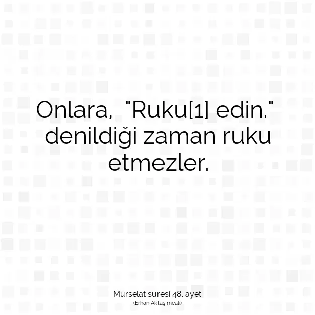 Ayetbul | Kuran Mealleri | Quran | Mürselat suresi 48. ayet