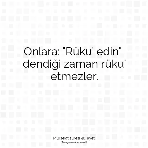 Ayetbul | Kuran Mealleri | Quran | Mürselat suresi 48. ayet