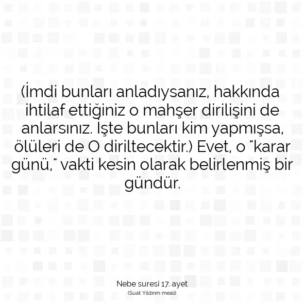 Ayetbul | Kuran Mealleri | Quran | Nebe suresi 17. ayet