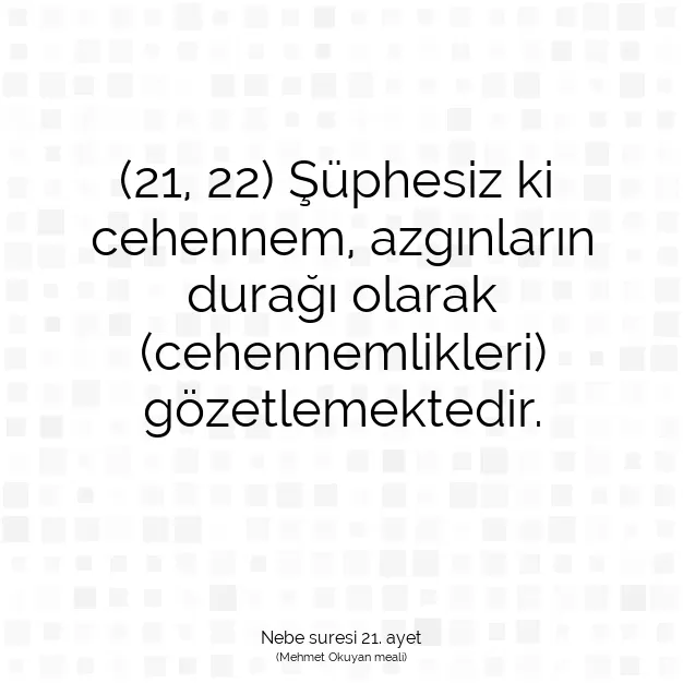 Ayetbul | Kuran Mealleri | Quran | Nebe suresi 21. ayet