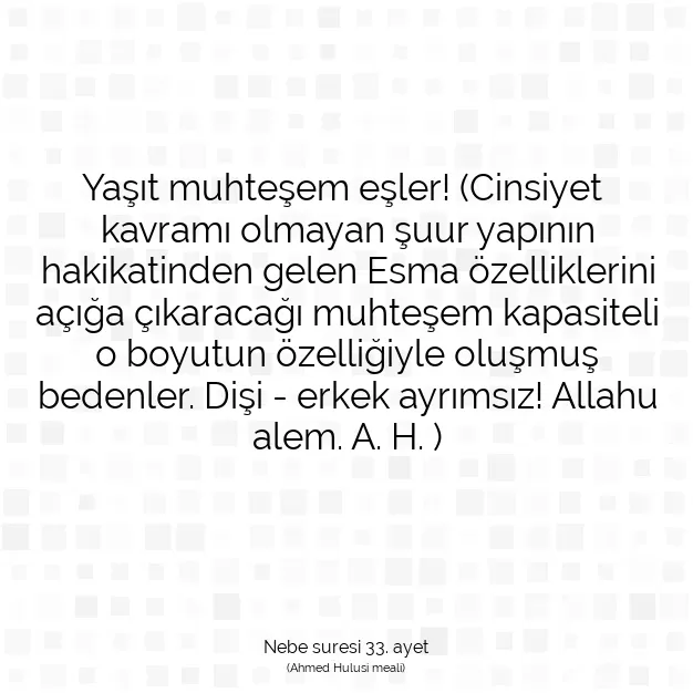 Ayetbul | Kuran Mealleri | Quran | Nebe suresi 33. ayet