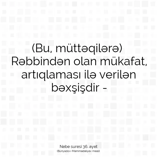 Ayetbul | Kuran Mealleri | Quran | Nebe suresi 36. ayet