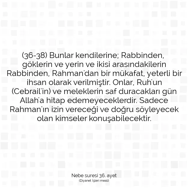 Ayetbul | Kuran Mealleri | Quran | Nebe suresi 36. ayet