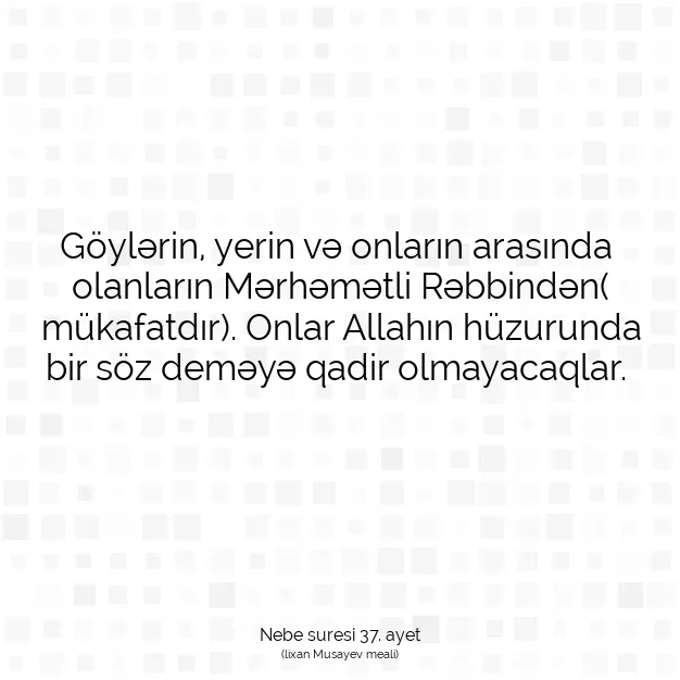 Ayetbul | Kuran Mealleri | Quran | Nebe suresi 37. ayet