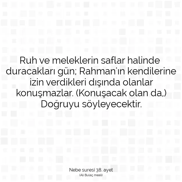 Ayetbul | Kuran Mealleri | Quran | Nebe suresi 38. ayet