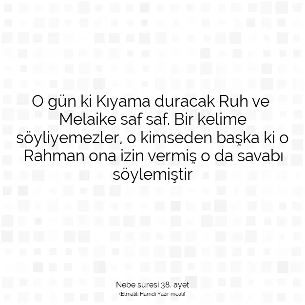 Ayetbul | Kuran Mealleri | Quran | Nebe suresi 38. ayet