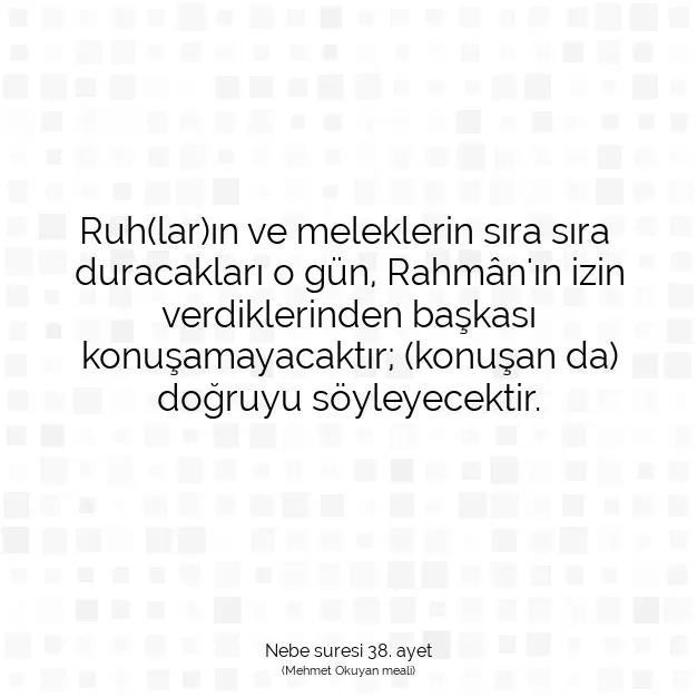 Ayetbul | Kuran Mealleri | Quran | Nebe suresi 38. ayet