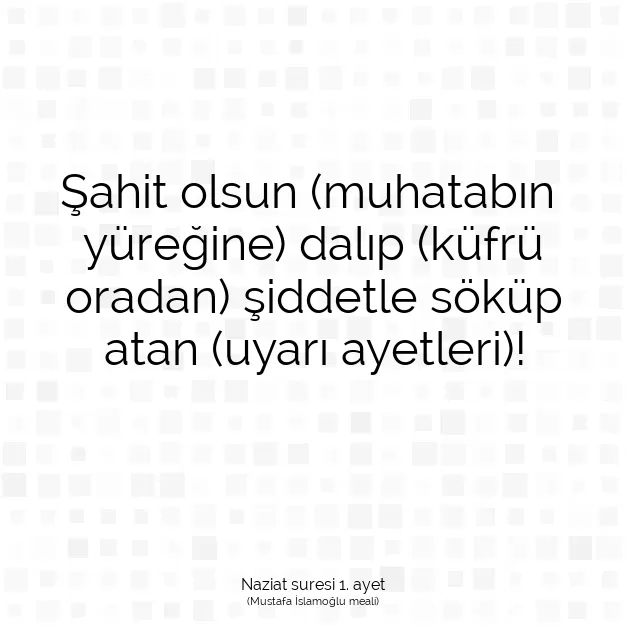 Ayetbul | Kuran Mealleri | Quran | Naziat suresi 1. ayet