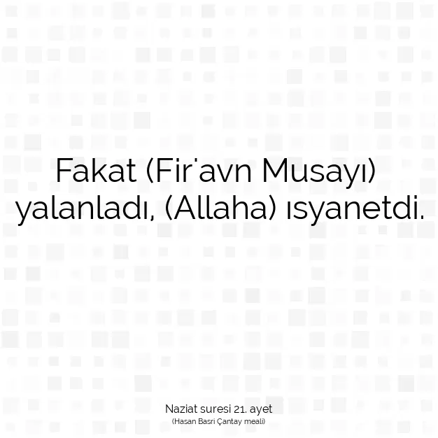 Ayetbul | Kuran Mealleri | Quran | Naziat suresi 21. ayet