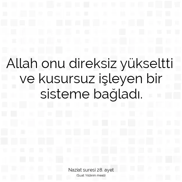 Ayetbul | Kuran Mealleri | Quran | Naziat suresi 28. ayet