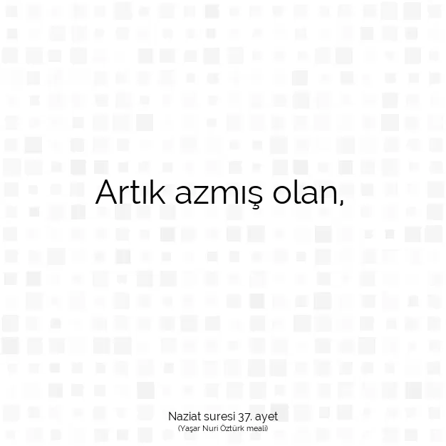 Ayetbul | Kuran Mealleri | Quran | Naziat suresi 37. ayet