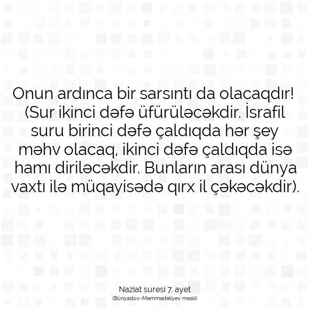 Ayetbul | Kuran Mealleri | Quran | Naziat suresi 7. ayet