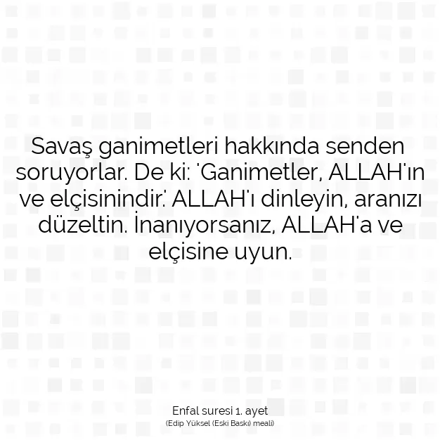 Ayetbul | Kuran Mealleri | Quran | Enfal suresi 1. ayet