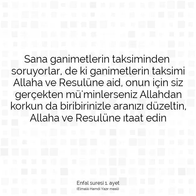 Ayetbul | Kuran Mealleri | Quran | Enfal suresi 1. ayet