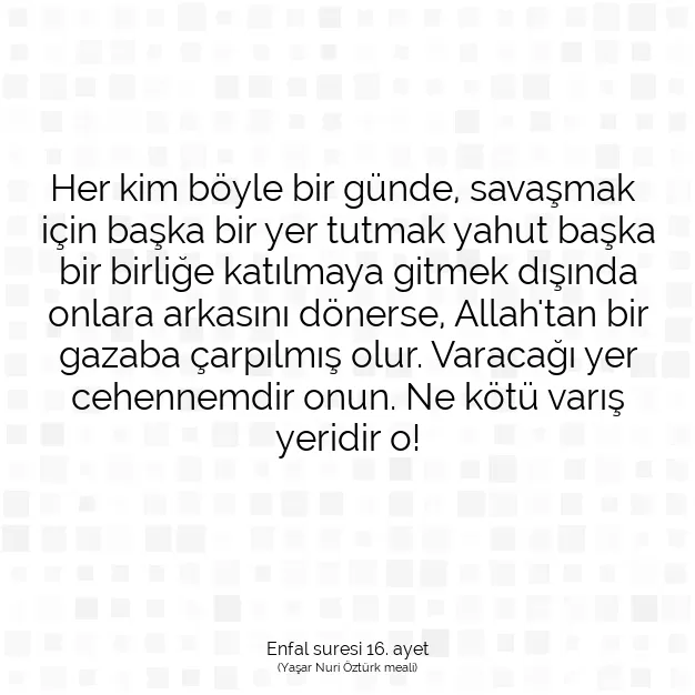 Ayetbul | Kuran Mealleri | Quran | Enfal suresi 16. ayet