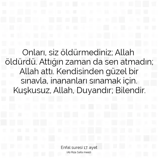 Ayetbul | Kuran Mealleri | Quran | Enfal suresi 17. ayet