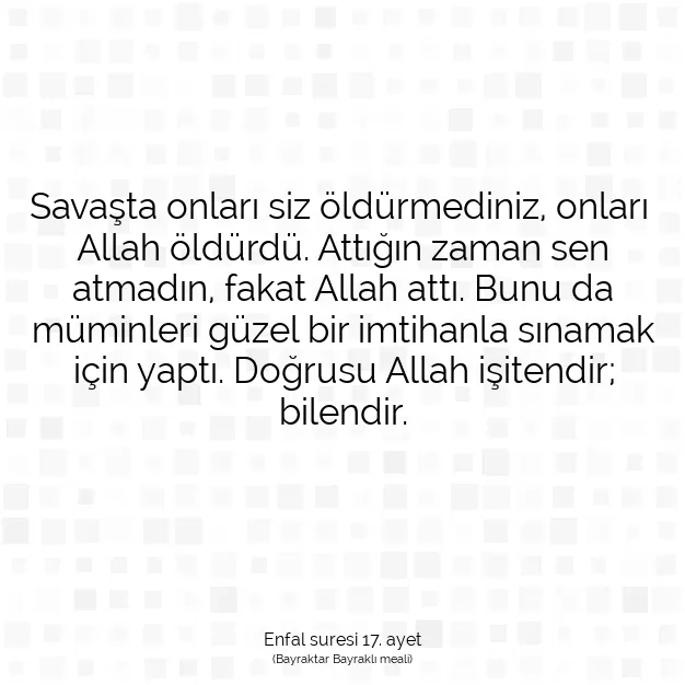 Ayetbul | Kuran Mealleri | Quran | Enfal suresi 17. ayet