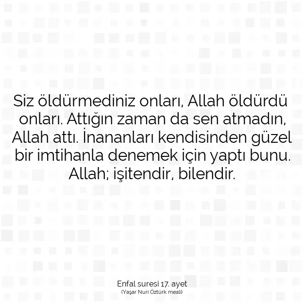 Ayetbul | Kuran Mealleri | Quran | Enfal suresi 17. ayet