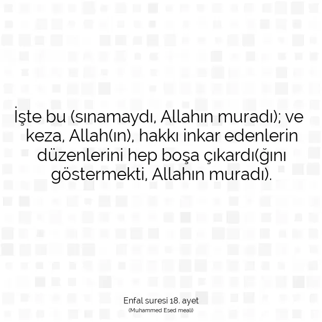 Ayetbul | Kuran Mealleri | Quran | Enfal suresi 18. ayet